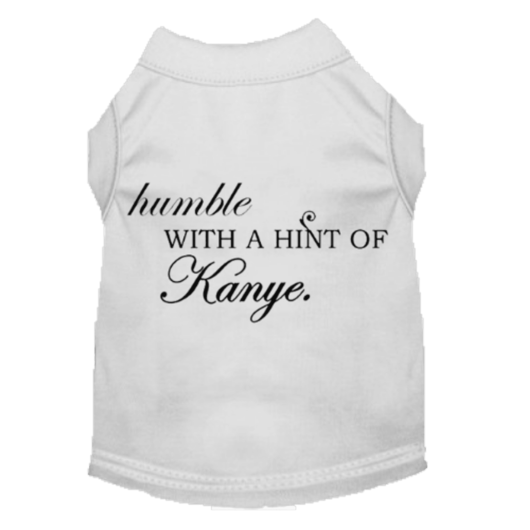 Humble with a Hint of Kanye