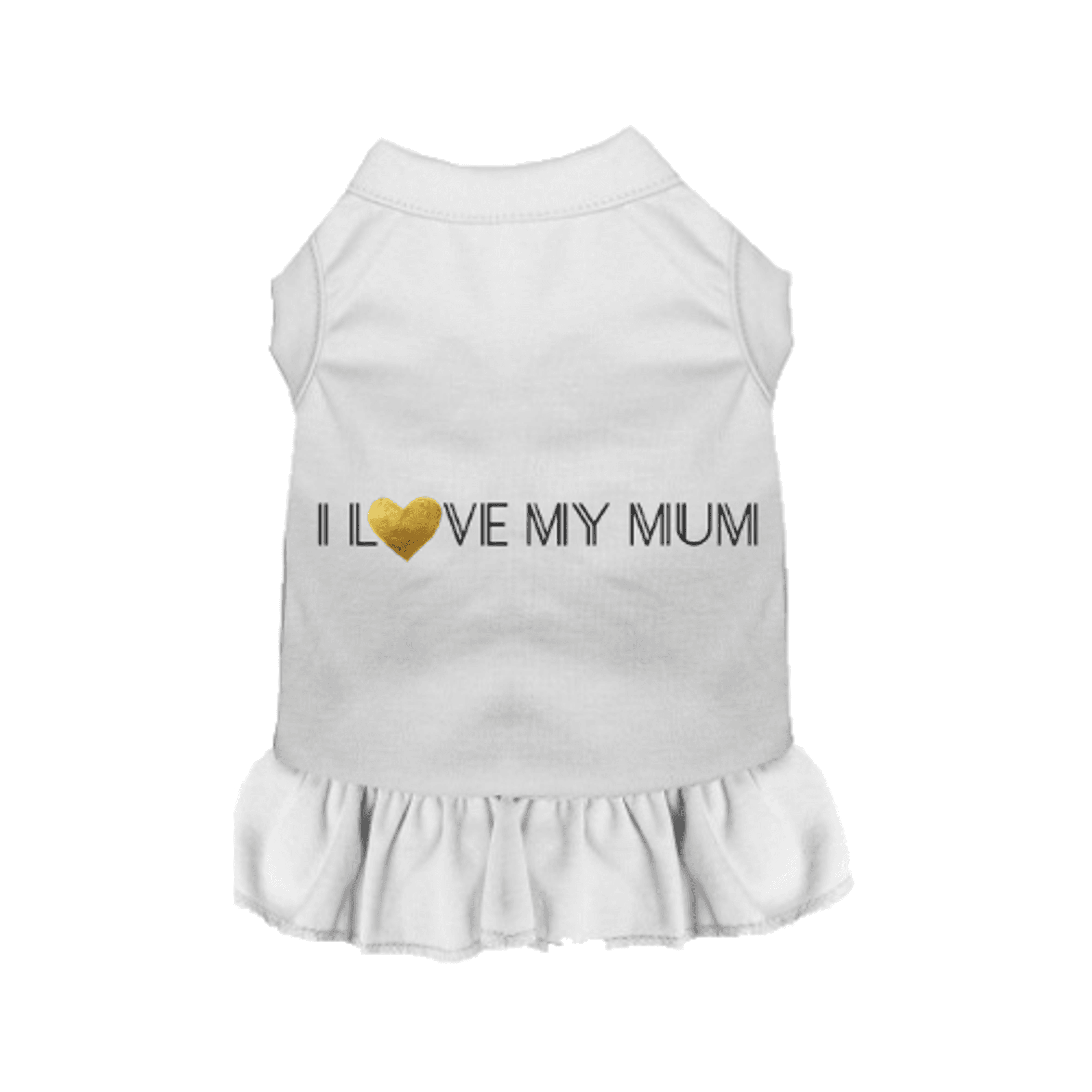 I Love My Dog/ I love My Mum